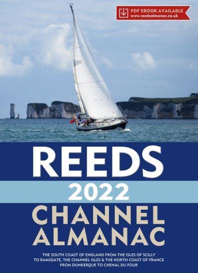 Reeds Channel Almanac + Marina Guide 2022